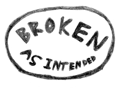broken as intended